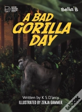 A Bad Gorilla Day