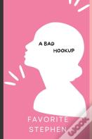 A Bad Hookup