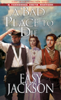 A Bad Place To Die - Preview