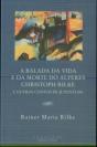 A Balada da Vida e da Morte do Alferes Christoph Rilke e Outros Contos de Juventude - Preview