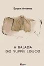 A Balada do Yuppie Louco - Preview