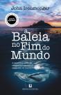 A Baleia no Fim do Mundo - Preview