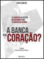 A Banca Tem Coração? - Preview