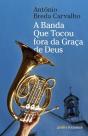 A Banda que Tocou Fora da Graça de Deus - Preview
