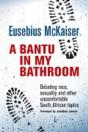 A Bantu In My Bathroom - Preview