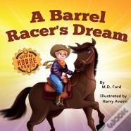 A Barrel Racer'S Dream