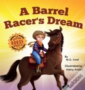 A Barrel Racer'S Dream