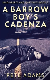 A Barrow Boy'S Cadenza: In Dead Flat Maj