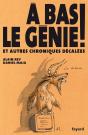 À Bas Le Génie ! Et Autres Chroniques Décalées - Preview