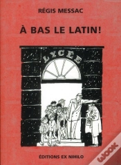 Capa do artigo A Bas Le Latin!