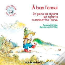 Capa do artigo A Bas L'Ennui ; Un Guide Qui Aidera Les Enfants À Combattre L'Ennui