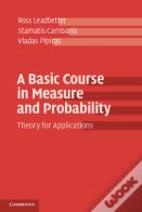 A Basic Course In Measure And Probability