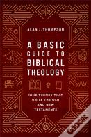 A Basic Guide To Biblical Theology