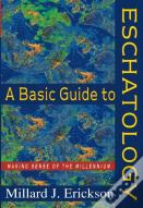 A Basic Guide To Eschatology Â€“ Making Sense Of The Millennium