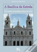 A Basílica da Estrela