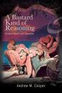 A Bastard Kind Of Reasoning - Preview