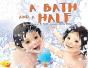 A Bath And A Half - Preview