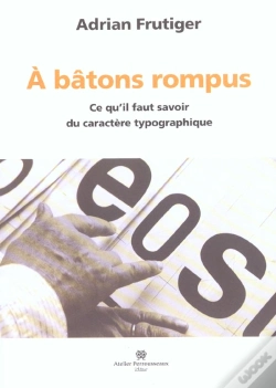 Capa do artigo A Batons Rompus ; Ce Qu'Il Faut Savoir Du Caractere Typographique