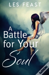 A Battle For Your Soul