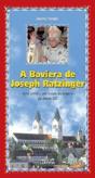 A Baviera de Joseph Ratzinger - Preview
