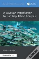 A Bayesian Introduction To Fish Population Analysis