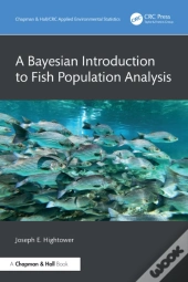 A Bayesian Introduction To Fish Population Analysis