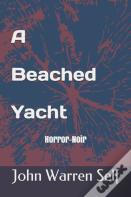A Beached Yacht 2 Ed.