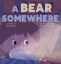 A Bear Somewhere - Preview
