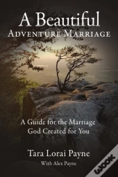 A Beautiful Adventure Marriage