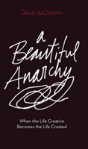 A Beautiful Anarchy - Preview
