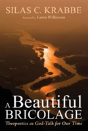 A Beautiful Bricolage - Preview