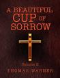 A Beautiful Cup Of Sorrow - Preview