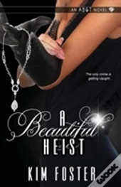 A Beautiful Heist