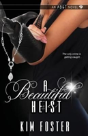 A Beautiful Heist - Preview