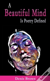 A Beautiful Mind Is Poetry Defined