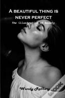 A Beautiful Thing Is Never Perfect