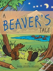 A Beaver'S Tale