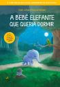 A Bebé Elefante Que Queria Dormir - Preview