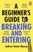 A Beginnerâ€™S Guide To Breaking And Entering