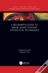 A Beginnerâ€™S Guide To Image Shape Feature Extraction Techniques
