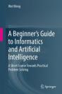 A Beginnerâ€™S Guide To Informatics And Artificial Intelligence - Preview