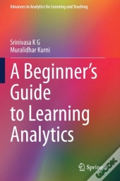 A Beginnerâ€™S Guide To Learning Analytics