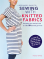 A Beginnerâ€™S Guide To Sewing With Knitted Fabrics - Preview