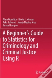 Capa do artigo A Beginnerâ€™S Guide To Statistics For Criminology And Criminal Justice Using R