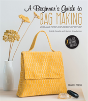 A Beginner'S Guide To Bag Making - Preview