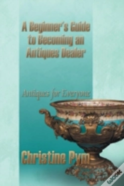 Capa do artigo A Beginner'S Guide To Becoming An Antiqu