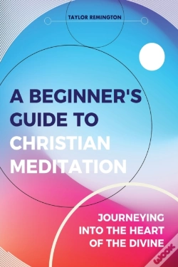 Capa do artigo A Beginner'S Guide To Christian Meditation