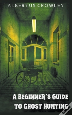 Capa do artigo A Beginner'S Guide To Ghost Hunting