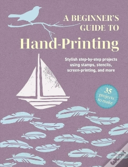 Capa do artigo A Beginner'S Guide To Hand-Printing: 35 Projects To Make