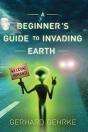 A Beginner'S Guide To Invading Earth - Preview